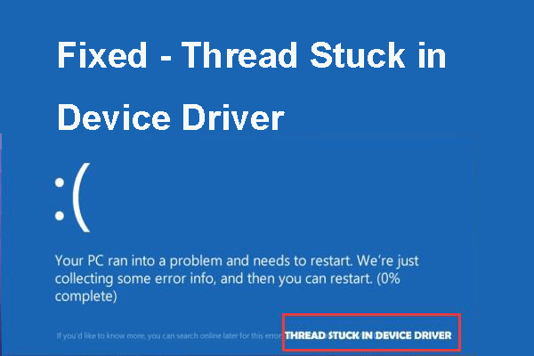 Fix thread. Thread Stuck in device Driver. Ошибка thread_Stuck_in_device_Driver. Ошибка thread Stuck in device Driver Windows 10. Синий экран device Driver.