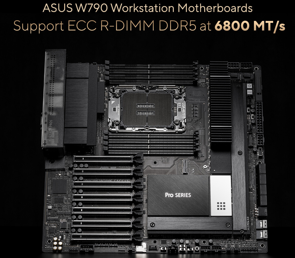 Motherboard support. ASUS Pro WS w790-Ace. ASUS Pro WS w790e-Sage se [ddr5]. ASUS Sage w790. ASUS Sage 790.