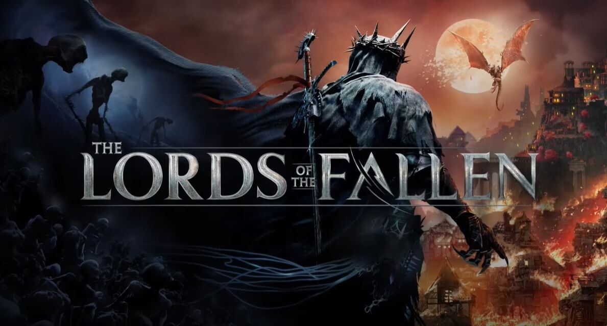 Lords of the Fallen – New Story Trailer Confirmed for Gamescom Opening  Night Live