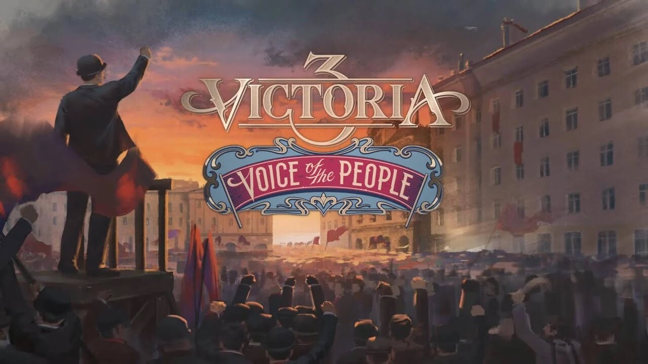 Paradox Interactive Presents Victoria 3 - Voice of the People Expansion,  Out May 22 on PC & Mac