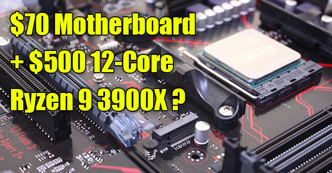 AMD Ryzen 9 3900X Tested on Cheap B350 Motherboard - Test Setup 