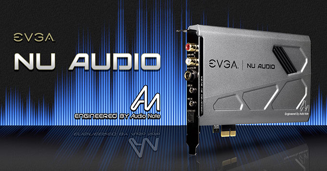 EVGA NU Audio Sound Card Unboxing & Preview  TechPowerUp